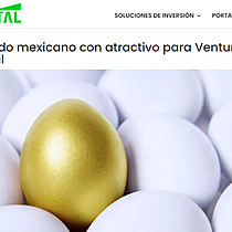 Mercado mexicano con atractivo para Venture Capital